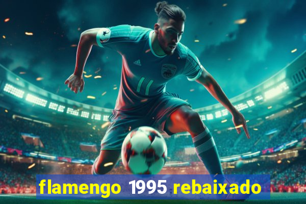 flamengo 1995 rebaixado